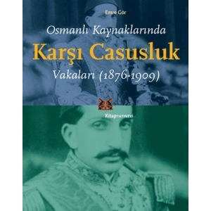 Osmanlı Kaynaklarında Karşı Casusluk Vakaları