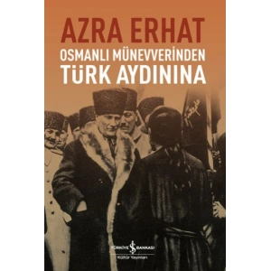 Osmanlı Münevverinden Türk Aydınına