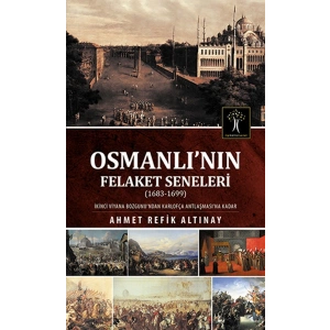 Osmanlı nın Felaket Seneleri