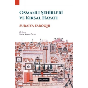 Osmanlı Şehirleri ve Kırsal Hayatı