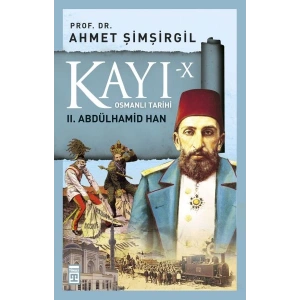 Osmanlı Tarihi Kayı 10 - II. Abdülhamid Han