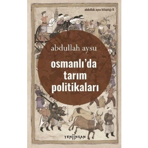 Osmanlıda Tarım Politikaları