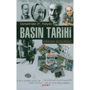 Osmanlı’dan 21. Yüzyıla Basın Tarihi