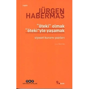 Öteki Olmak, Ötekiyle Yaşamak