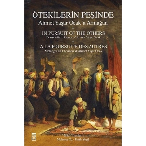 Ötekilerin Peşinde - Ahmet Yaşar Ocaka Armağan