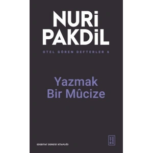 Otel Gören Defterler 6: Yazmak Bir Mûcize