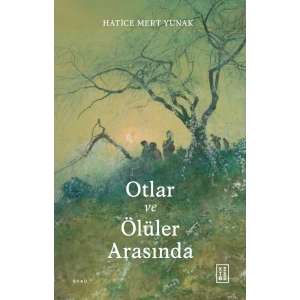 Otlar ve Ölüler Arasında