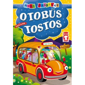 Otobüs Tostos / Mini Masallar