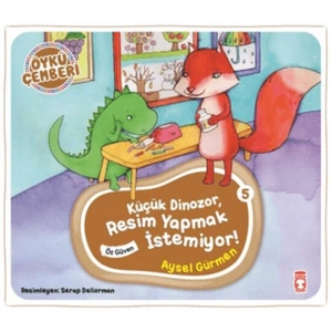 Öykü Çemberi 5: Küçük Dinozor Resim Yapmak İstemiyor