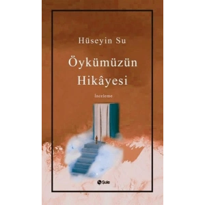 Öykümüzün Hikayesi