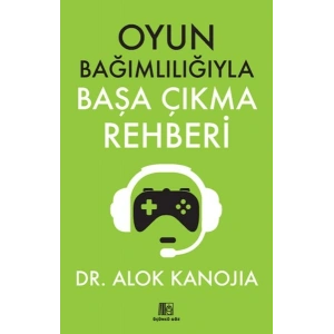 Oyun Bağımlılığıyla Başa Çıkma Rehberi