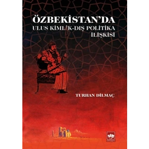 Özbekistanda Ulus Kimlik - Dış Politika İlişkisi