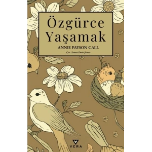Özgürce Yaşamak