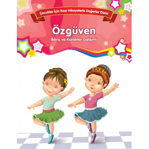 Özgüven - Bilinç ve Karakter Gelişimi