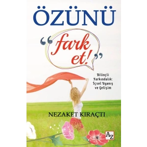 Özünü Fark Et