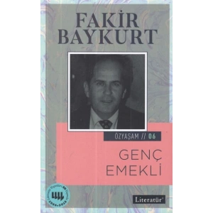 Özyaşam Öyküsü 06: Genç Emekli