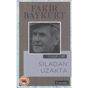 Özyaşam Öyküsü 07: Sıladan Uzakta