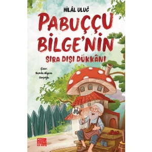 Pabuççu Bilge’nin Sıra Dışı Dükkanı