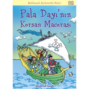 Pala Dayının Korsan Macerası / Bulmacalı Serüvenler Dizisi