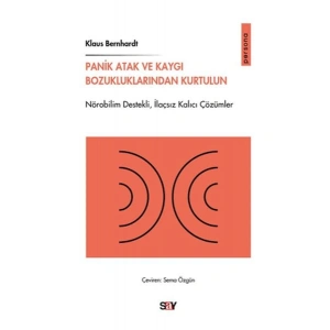 Panik Atak ve Kaygı Bozukluklarından Kurtulun
