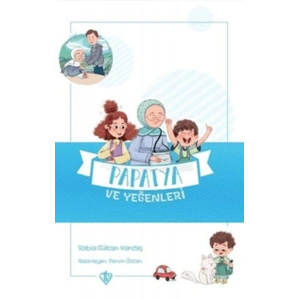 Papatya ve Yeğenleri - Değerli Hikayeler Vefa