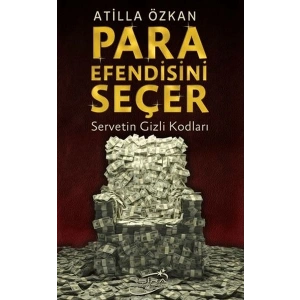 Para Efendisini Seçer