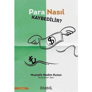 Para Nasıl Kaybedilir?