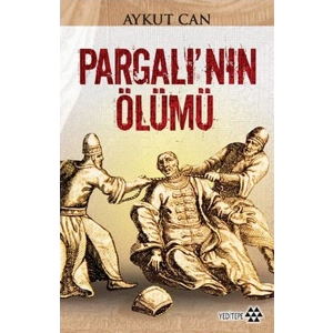 Pargalı’nın Ölümü