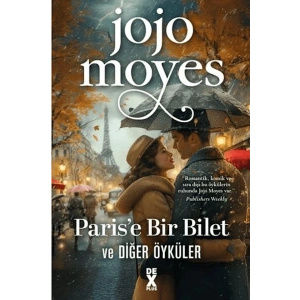 Parise Bir Bilet ve Diğer Öyküler