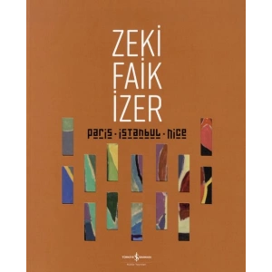 Paris – İstanbul - Nıce - Retrospektif / Retrospectıve