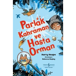 Parlak Kahraman Ve Hasta Orman