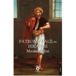 Patrona Halil’in Hikayesi