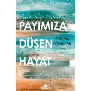 Payımıza Düşen Hayat