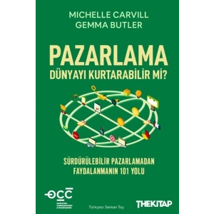 Pazarlama Dünyayı Kurtarabilir mi?