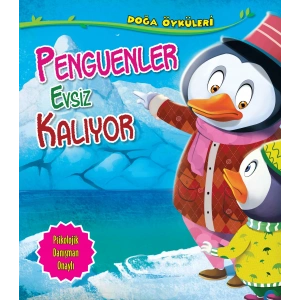 Penguenler Evsiz Kalıyor - Doğa Öyküleri