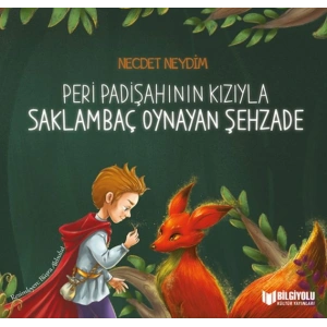 Peri Padişahının Kızıyla Saklambaç Oynayan Şehzade