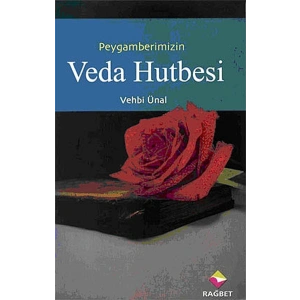 Peygamber Efendimizin Veda Hutbesi