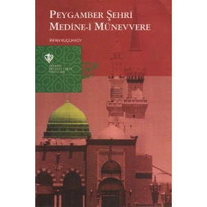 Peygamber Şehri Medine-i Münevvere
