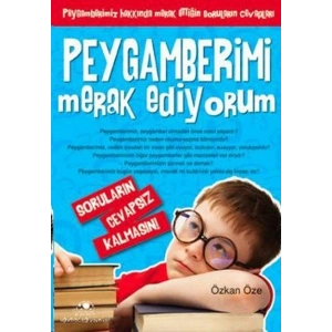 Peygamberimi Merak Ediyorum