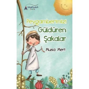 Peygamberimizi Güldüren Şakalar