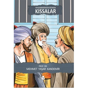 Peygamberimizin Dilinden Kıssalar