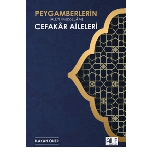 Peygamberlerin Cefakar Aileleri