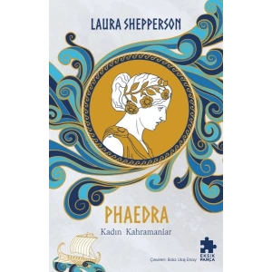 Phaedra-Kadın Kahramanlar