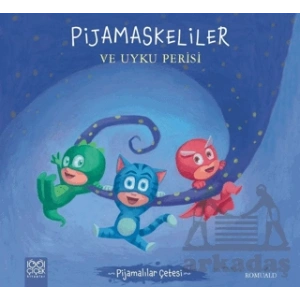 Pijamalılar Çetesi - Pijamaskeliler ve Uyku Perisi