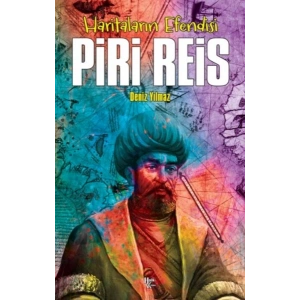 Piri Reis - Haritaların Efendis