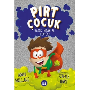 Pırt Çocuk 2  - Hazır, Nişan Al Fırlat