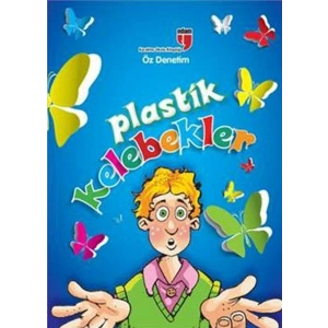 Plastik Kelebekler  Öz Denetim