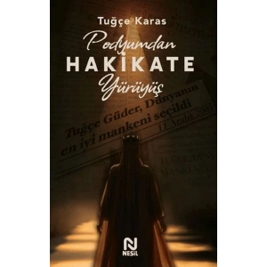 Podyumdan Hakikate Yürüyüş