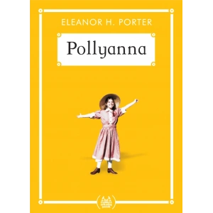 Pollyanna - Gökkuşağı Cep Kitap