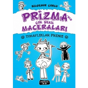 Prizmanın Çok Şekil Maceraları 2 - Tuhaflıklar Prensi (Ciltli)